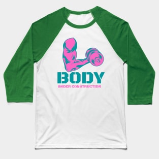 Body under construction / corps en construction Baseball T-Shirt